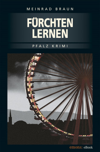Meinrad Braun: Fürchten Lernen