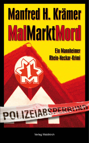Manfred Krämer: MaiMarktMord