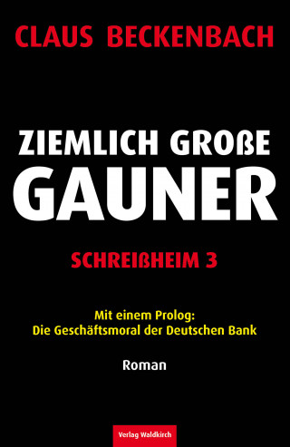 Claus Beckenbach: Ziemlich Große Gauner - Schreißheim 3