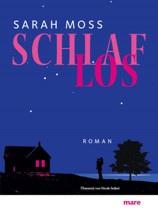 Sarah Moss: Schlaflos