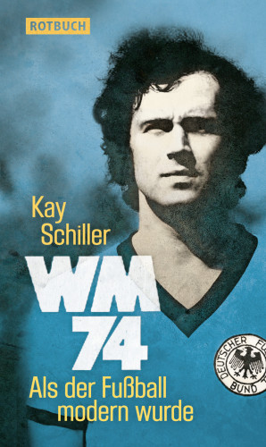 Kay Schiller: WM 74
