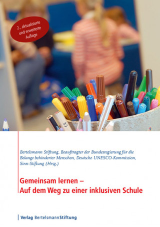 Gemeinsam lernen - Auf dem Weg zu einer inklusiven Schule