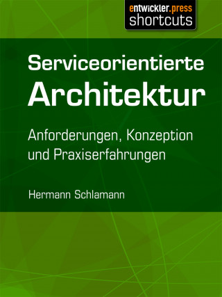 Hermann Schlamann: Serviceorientierte Architektur
