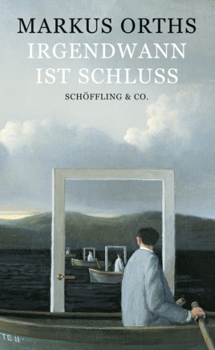 Markus Orths: Irgendwann ist Schluss