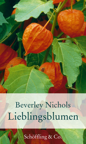 Beverley Nichols: Lieblingsblumen