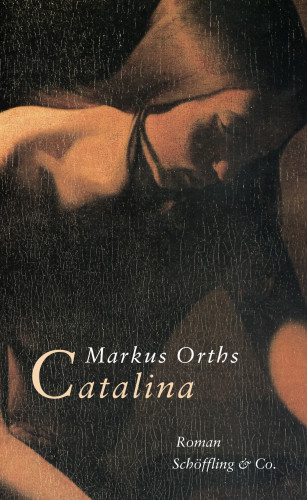 Markus Orths: Catalina