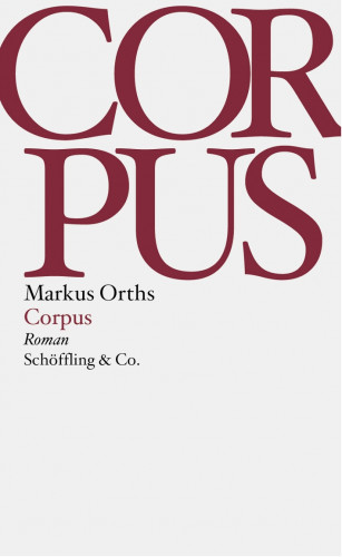 Markus Orths: Corpus