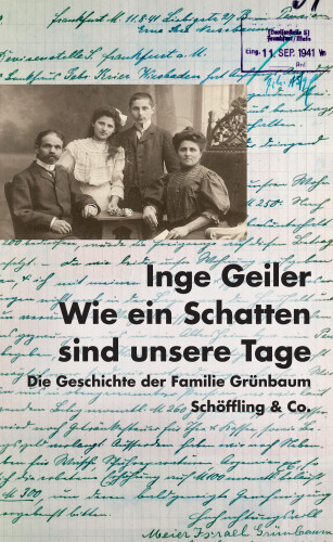 Inge Geiler: Wie ein Schatten sind unsere Tage