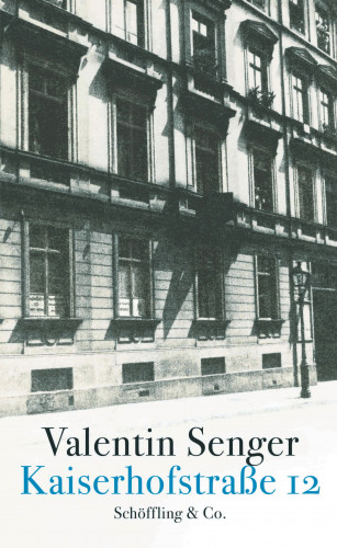Valentin Senger: Kaiserhofstraße 12