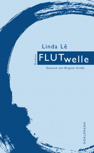 Linda Lê: FLUTwelle