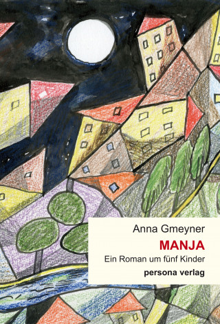 Anna Gmeyner: Manja