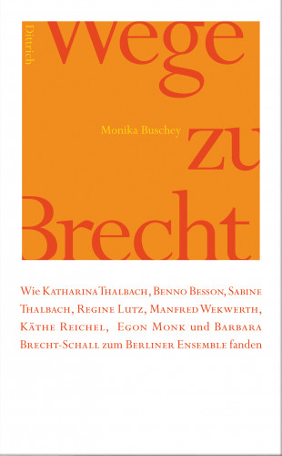 Monika Buschey: Wege zu Brecht