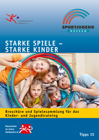 Petra Bergmann, Sabine Bertram: Starke Spiele - Starke Kinder
