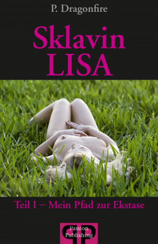 P. Dragonfire: Sklavin LISA