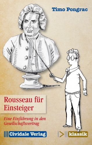 Timo Pongrac: Rousseau für Einsteiger