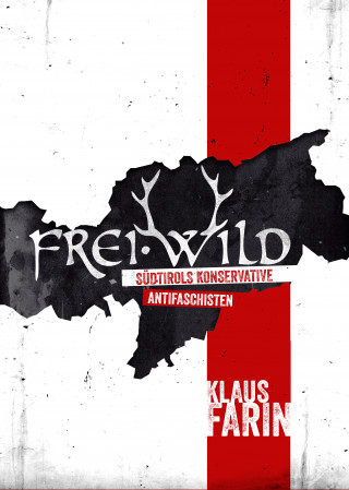 Klaus Farin: Frei·Wild