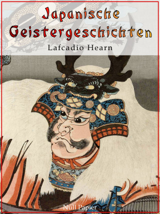 Lafcadio Hearn: Japanische Geistergeschichten