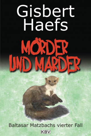 Gisbert Haefs: Mörder und Marder