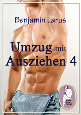 Benjamin Larus: Umzug mit Ausziehen (Teil 4)