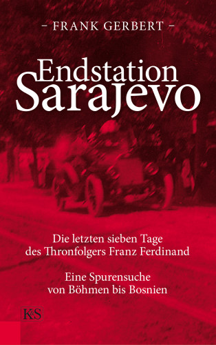 Frank Gerbert: Endstation Sarajevo
