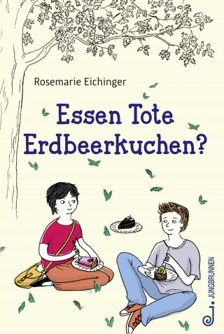 Rosemarie Eichinger: Essen Tote Erdbeerkuchen?