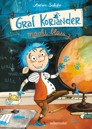 Andrea Schütze: Graf Koriander macht blau (Graf Koriander, Bd. 3)