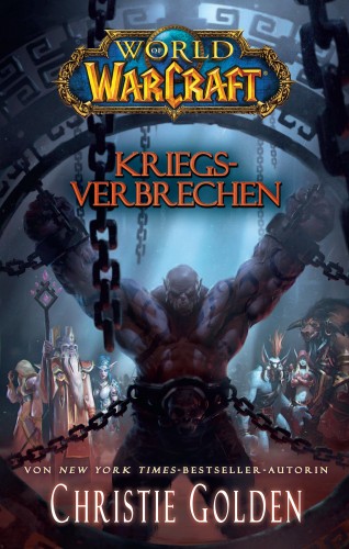 Christie Golden: World of Warcraft: Kriegsverbrechen
