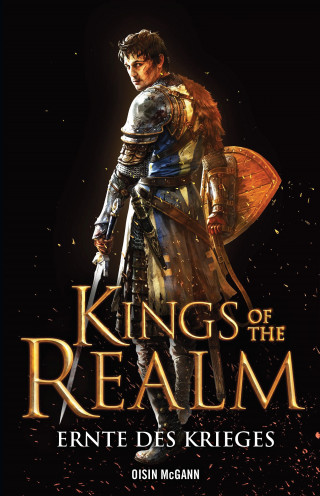 Oisin McGann: Kings of the Realm: Ernte des Krieges