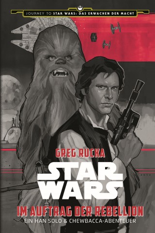 Greg Rucka: Star Wars: Im Auftrag der Rebellion