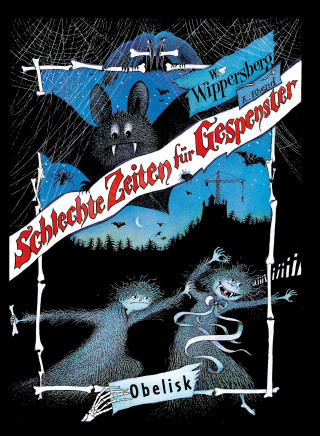 Walter Wippersberg: Schlechte Zeiten für Gespenster