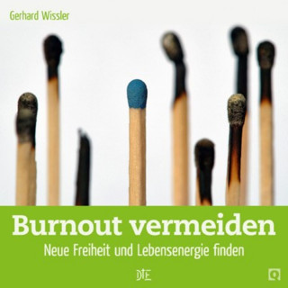 Gerhard Wissler: Burnout vermeiden