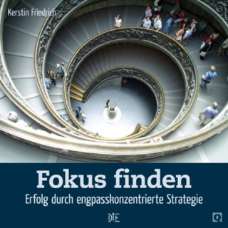 Kerstin Friedrich: Fokus finden