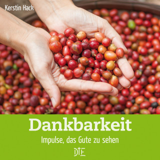 Kerstin Hack: Dankbarkeit