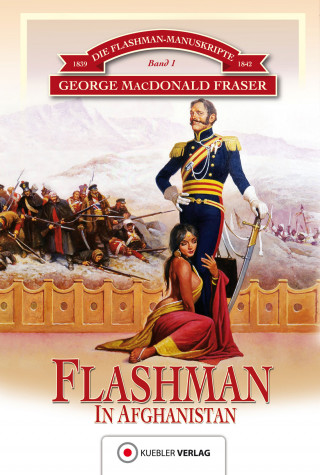 George MacDonald Fraser: Flashman in Afghanistan