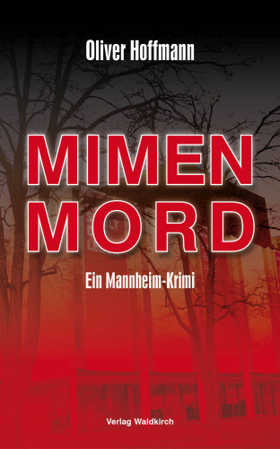 Oliver Hoffmann: Mimenmord