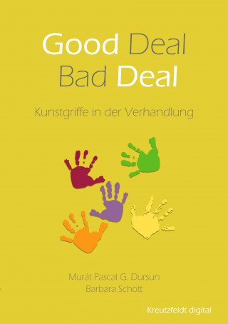 Murát Pascal G. Dursun, Barbara Schott: Good Deal - Bad Deal