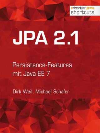 Dirk Weil, Michael Schäfer: JPA 2.1