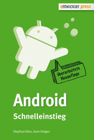 Stephan Elter, Sven Haiges: Android Schnelleinstieg