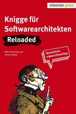 Gernot Starke, Peter Hruschka: Knigge für Softwarearchitekten. Reloaded