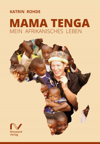 Katrin Rohde: Mama Tenga