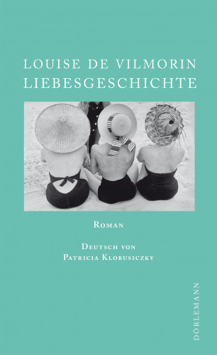 Louise de Vilmorin: Liebesgeschichte