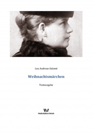 Lou Andreas-Salomé: Weihnachtsmärchen