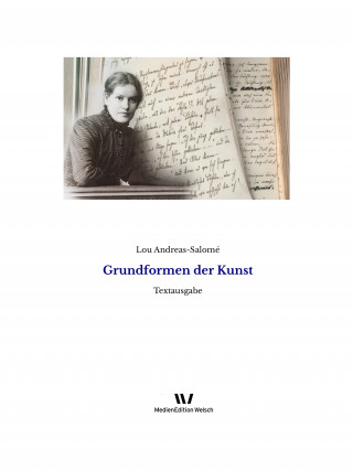 Lou Andreas-Salomé: Grundformen der Kunst