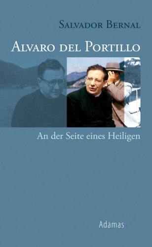 Salvador Bernal: Alvaro del Portillo