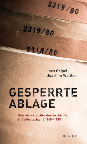 Ines Geipel, Joachim Walther: Gesperrte Ablage