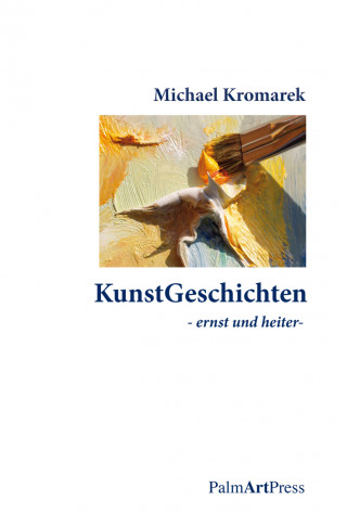 Michael Kromarek: KunstGeschichten