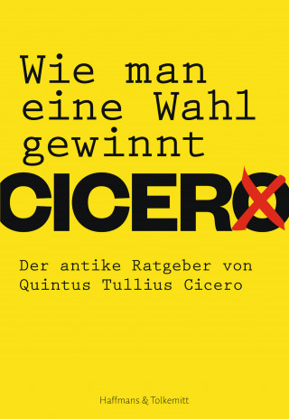 Quintus Tullius Cicero: Wie man eine Wahl gewinnt