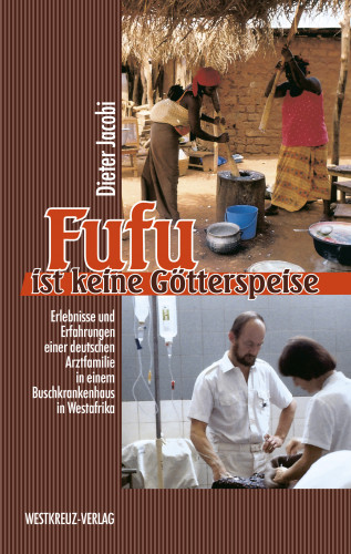 Dieter Jacobi: Fufu ist keine Götterspeise