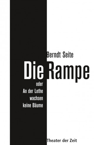 Berndt Seite: Die Rampe