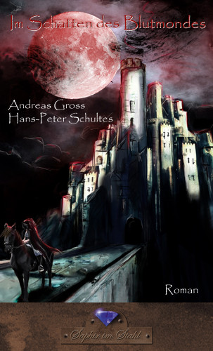 Andreas Groß, Hans-Peter Schultes: Im Schatten des Blutmondes